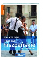 Rozmówki hiszpańskie ze słownikiem. Podróże z pasją - Opracowanie zbiorowe
