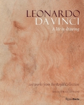 Leonardo da Vinci. A Life in Drawing - Clayton Martin