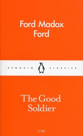 The Good Soldier - Ford Ford Madox