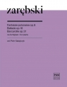 Fantaisie polonaise op. 9, Ballade op. 18 Juliusz Zarębski