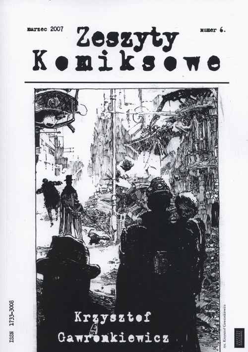 Zeszyty komiksowe 6/2007 Krzysztof Gawronkiewicz