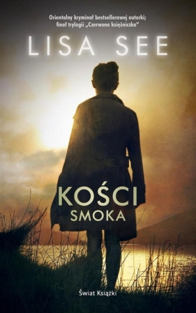 Kości smoka - Lisa See