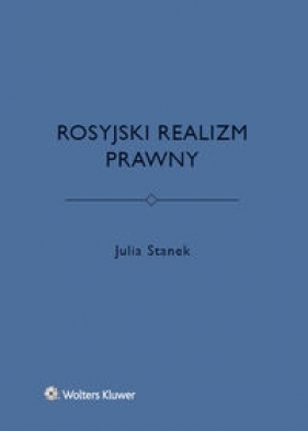 Rosyjski realizm prawny - Julia Stanek