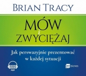 Mów i zwyciężaj (Audiobook) - Brian Tracy