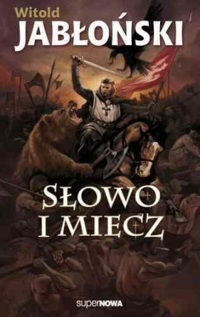 Słowo i miecz - Witold Jabłoński