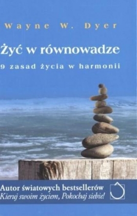 Żyć w równowadze - Dyer Wayne W