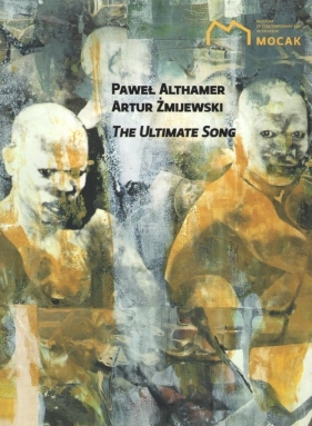 The ultimate song - ALTHAMER PAWEŁ, Żmijewski Artur