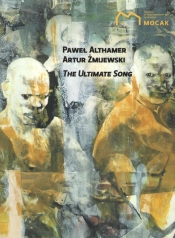 The ultimate song - Żmijewski Artur, ALTHAMER PAWEŁ
