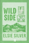 Wild Side. Seria Rose Hill. Tom 3 Elsie Silver