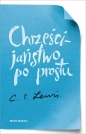 Chrześcijaństwo po prostu - C.S. Lewis