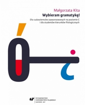 Wybieram gramatykę! Dla cudzoziemców... w.3 - Małgorzata Kita