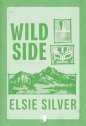 Wild Side. Seria Rose Hill. Tom 3 - Elsie Silver