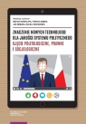 Znaczenie nowych technologii dla jakości systemu politycznego Ujęcie