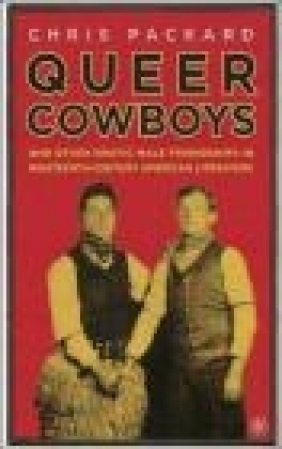 Queer Cowboys Chris Packard,  Packard