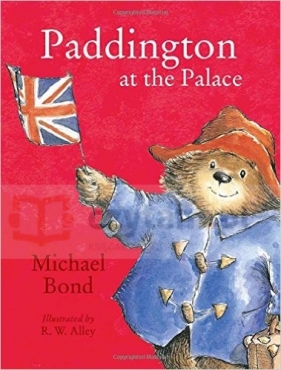 Paddington at the Palace - Bond, Michael