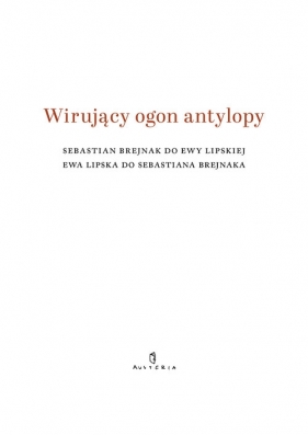 Wirujący ogon antylopy - Elżbieta Jogałła