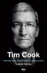 Tim Cook Człowiek który wzniósł Apple na wyższy poziom Kahney Leander