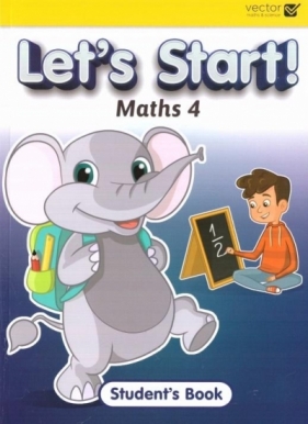Let's Start Maths 4 SB MM PUBLICATIONS - Praca zbiorowa