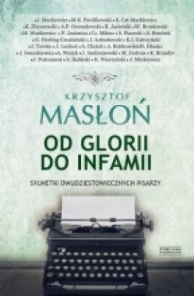 Od glorii do infamii - Krzysztof Masłoń