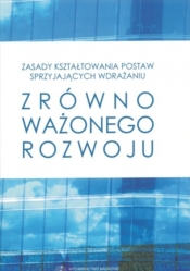 Zasady kształtowania postaw sprzyjających wdrażaniu zrównoważonego rozwoju