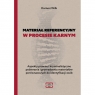 Materiał referencyjny w procesie karnym Dariusz Wilk
