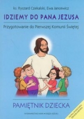 Idziemy do Pana Jezusa Pamiętnik dziecka