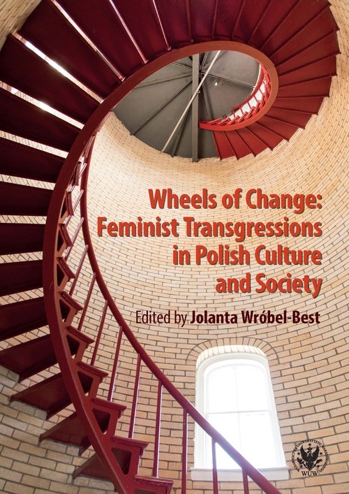 Wheels of Change Feminist Transgressions in Polish Culture and Society