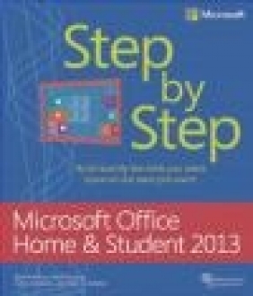 Microsoft Office Home and Student 2013 Step by Step Echo Swinford, Ben Schorr, Beth Melton