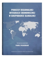 Procesy regionalnej integracji ekonomicznej w gospodarce globalnej