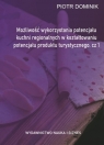 Możliwość wykorzystania potencjału kuchni... cz.1 Piotr Dominik