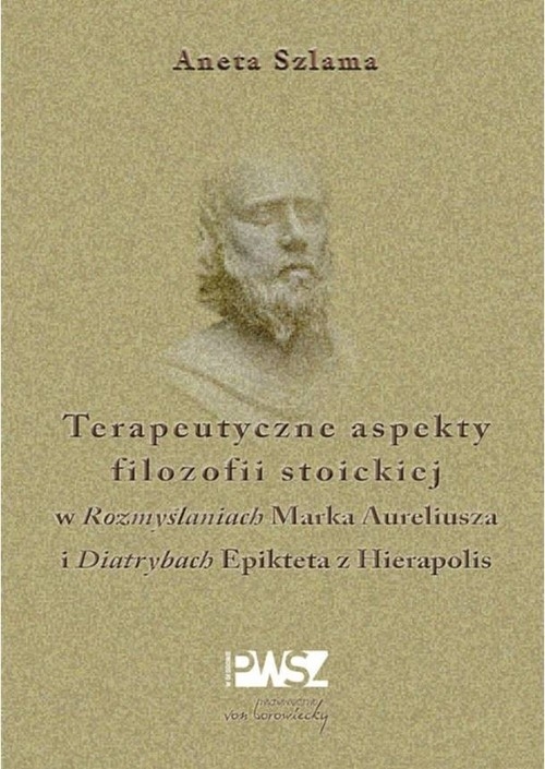 Terapeutyczne aspekty filozofii stoickiej