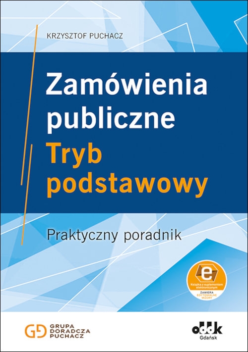 Praktyczny poradnik. Zamówienia publiczne. Tryb podstawowy.