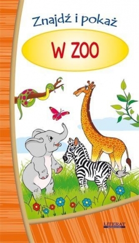 Znajdź i pokaż W zoo - Pruchnicka Emilia<br />