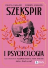 Szekspir i psychologia. Co o naturze ludzkiej mówią nam wielkie dzieła Philip G. Zimbardo