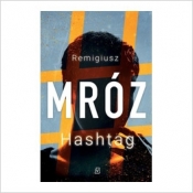 Hashtag (wydanie kieszonkowe) - Remigiusz Mróz