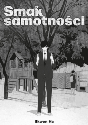 Smak samotności. Tom 1 - Ilkwon Ha