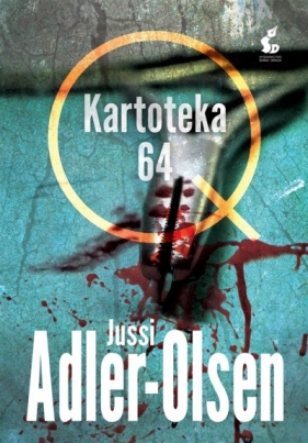 Departament Q. Kartoteka 64. Tom 4 - Jussi Adler-Olsen