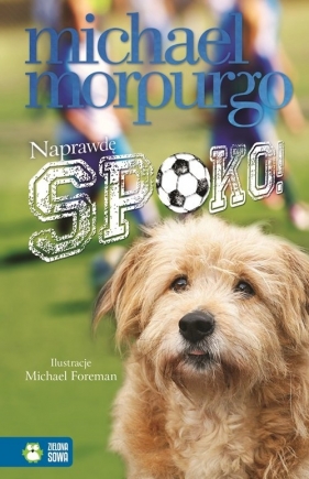 Naprawdę spoko! - Michel Morpurgo