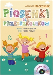 Piosenki dla przedszkolaków Książka + 2 CD - Maćkowiak Arkadiusz