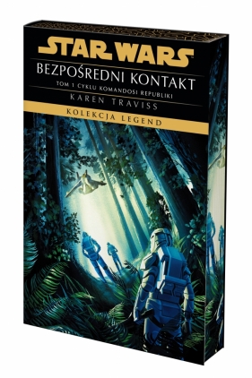 Star Wars. Kolekcja Legend. Bezpośredni kontakt. Komandosi Republiki. Tom 1. Edycja ekskluzywna - Karen Traviss