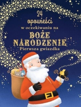 24 opowieści w oczekiwaniu na Boże Narodzenie - Opracowanie zbiorowe