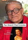 Pan Absurd i Pani Groteska Andrzej Tomaszewski