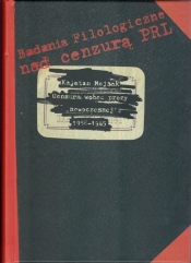 Cenzura wobec prozy ?nowoczesnej? 1956-1965 - Kajetan Mojsak