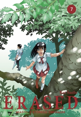 ERASED Miasto, z którego zniknąłem #7 - Kei Sanbe
