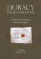 Horacy Dzieła wszystkie. Wydanie dwujęzyczne polsko-łacińskie - Horacy