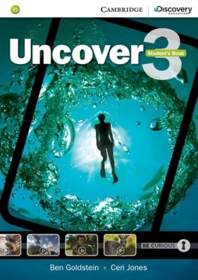 Uncover 3 Student's Book - Ben Goldstein, Ceri Jones