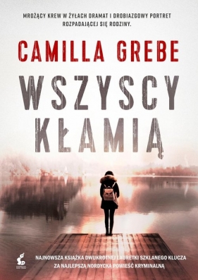 Wszyscy kłamią - Camilla Grebe