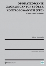 Opodatkowanie zagranicznych spółek kontrolowanych (CFC) Błażej Kuźniacki