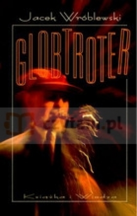 Globtroter - Wróblewski Jacek