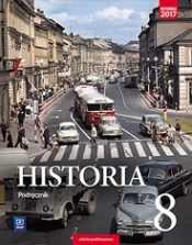 Historia. Podręcznik. Klasa 8. Szkoła podstawowa